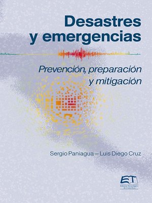 cover image of Desastres y emergencias. Prevención, mitigación y preparación